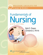Procedure Checklists to Accompany Craven and Hirnle's Fundamentals of Nursing: Human Health and Function