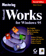 Microsoft Works for the PC Robert Cowart