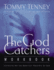 The God Catchers Workbook: Experiencing the Manifest Presence of God