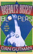 Baseball's Biggest Bloopers: The Games That Got Away