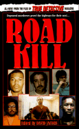 Road Kill: From the Files of True Detective Magazine (From the Files of a True Detective) David Jacobs