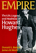 Empire: The Life, Legend, and Madness of Howard Hughes
