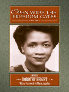 Open Wide the Freedom Gates: A Memoir