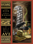 The Book Without Words: A Fable of Medieval Magic