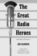 The great radio heroes.