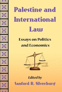 Palestine and International Law: Essays on Politics and Economics
