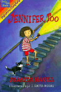 Jennifer, Too