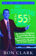 The Essential 55: An Award-Winning Educator's Rules for Discovering the Successful Student in Every Child