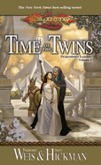 Time of the Twins: Dragonlance Legends, Volume I