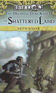 The Shattered Land