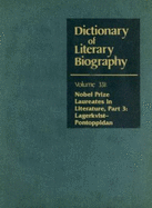 Dictionary of Literary Biography, Volume 331: Nobel Prize Laureates in Literature, Part 3: Lagerkvist-Pontoppidan