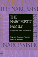 The Narcissistic Family: Diagnosis and Treatment