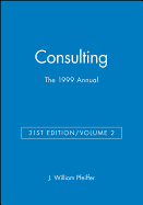 The 1999 Annual, Agency Edition: Volume 2: Consulting