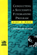 Conducting a Successful Fundraising Program: A Comprehensive Guide and Resource