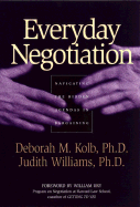 Everyday Negotiation: Navigating the Hidden Agendas in Bargaining