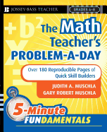 The Math Teacher's Problem-A-Day Grades 4-8: Over 180 Reproducible Pages of Quick Skill Builders