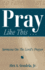 Pray Like This: Sermons on the Lord's Prayer