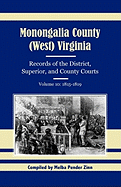 Monongalia County, (West) Virginia, Records of the District, Superior, and County Courts