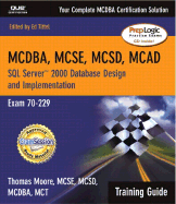 SQL Server 2000 Database Design and Implementation: MCAD/MCSD/MCSE Training Guide Exam 70-229