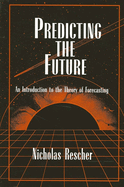 Predicting the future: an introduction to the theory of forecasting