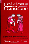 Folklore & Literature: Studies in the Portuguese, Brazilian, Sephardic, and Hispanic Oral Traditions