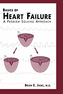 Basics of Heart Failure: a Problem Solving Approach (Developments in Cardiova...