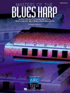 Masters of the Blues Harp: Note-For-Note Transcriptions from Classic Recorded Performances