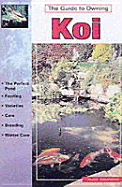 The Guide to Owning Koi