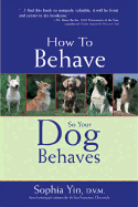 How to Behave So Your Dog Behaves