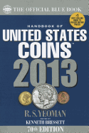 2012 Handbook of U.s. Coins: Blue Book (Handbook of United States Coins (Paper)) (Handbook of United States Coins: The Official Blue Book) R. S. Yeoman and Kenneth Bressett