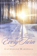 Meeting God at Every Turn