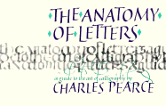 The Anatomy of Letters: A Guide to the Art of Calligraphy