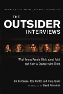 The Outsider Interviews: What Young People Think about Faith and How to Connect with Them