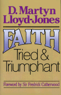 Faith tried and triumphant
