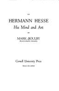 Hermann Hesse: His Mind & Art
