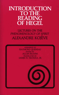 Introduction to the Reading of Hegel: Lectures on the 