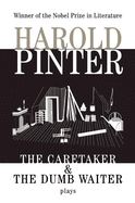 The Caretaker & the Dumb Waiter