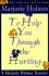 To Help You Through the Hurting