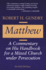 Matthew: A Commentary on His Handbook for a Mixed Church Under Persecution