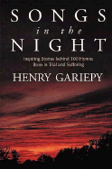 Songs in the Night: Inspiring Stories Behind 100 Hymns Born in Trial and Suffering