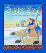 Brigid's Cloak: An Ancient Irish Story