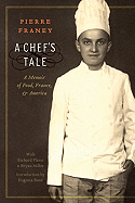 A Chef's Tale: A Memoir of Food, France and America