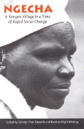 Ngecha: A Kenyan Village in a Time of Rapid Social Change