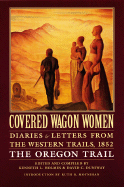 Diaries and Letters from the Western Trails, 1852: The Oregon Trail