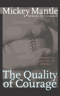 The Quality of Courage: Heroes in and Out of Baseball