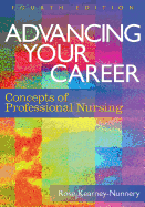 Advancing Your Career: Concepts of Professional Nursing