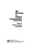 New Directions in Political Communication: A Resource Book