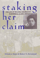 Staking Her Claim: Life of Belinda Mulrooney