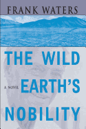 Wild Earth's Nobility: Book 1 Pike's Peak Trilogy