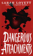 Dangerous Attachments